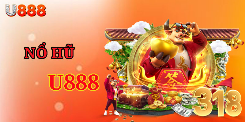 Những Kinh Nghiệm Cá Cược Nổ Hũ U888 Ăn Jackpot