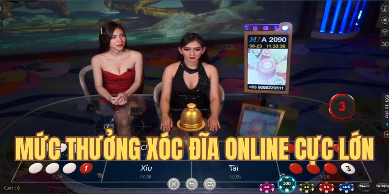 Xóc đĩa online có mức thưởng cực cao