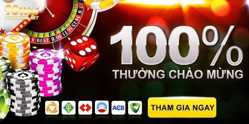 Tân thủ nhận ngay những khuyến mãi siêu hấp dẫn cùng 98WIN