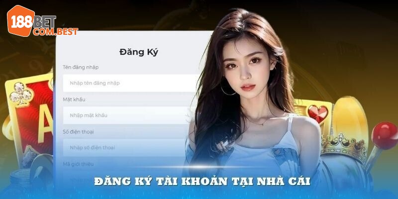 Chi tiết quá trình đăng ký 188Bet nhanh chóng và dễ dàng