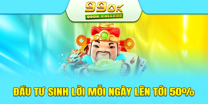 99OK khuyến mãi lợi nhuận 50%